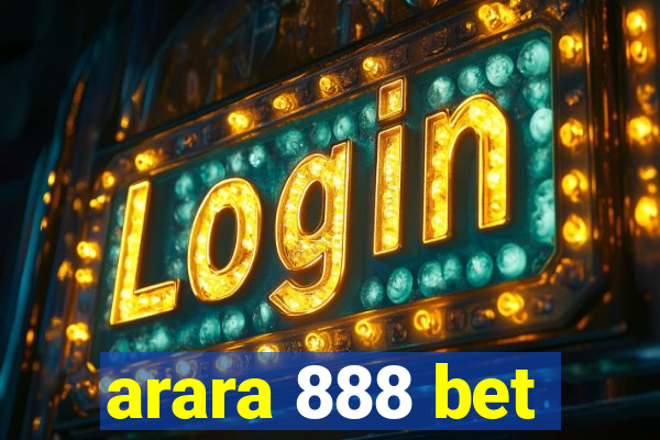 arara 888 bet